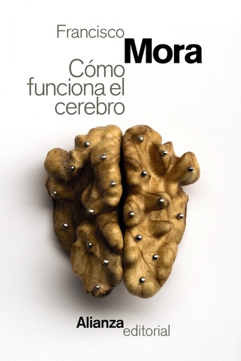 [9788491046516] Cómo funciona el cerebro