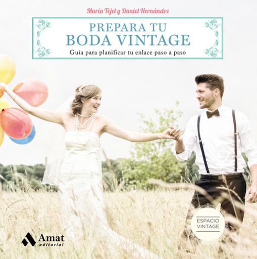 [9788497358705] PREPARA TU BODA VINTAGE