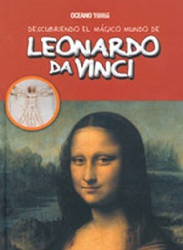 [9786074004083] Descubriendo el mágico mundo de Leonardo da Vinci