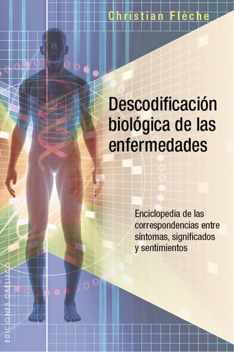 [9788491110484] DESCODIFICACIÓN BIOLÓGICA DE LAS ENFERMEDADES