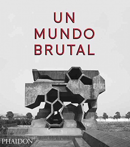 [9780714872292] UN MUNDO BRUTAL