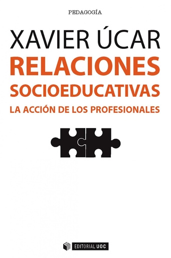 [9788491162780] Relaciones socioeducativas. La acción de los profesionales