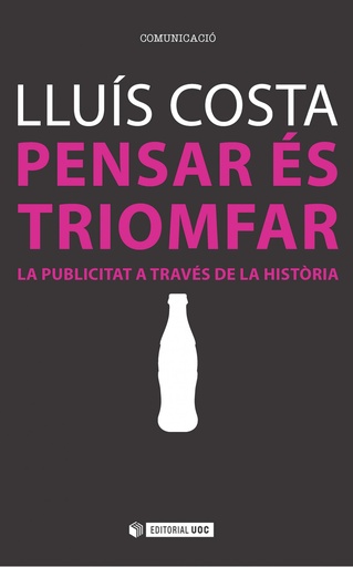 [9788491160335] Pensar és triomfar. La publicitat a través de la história