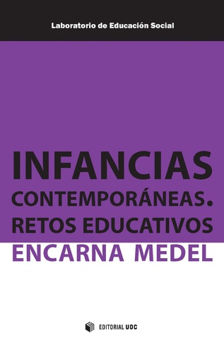 [9788490649770] Infancias contemporáneas. Retos educativos