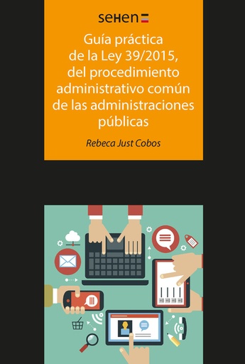 [9788491166139] Guía práctica de la ley 39/2015, del procedimiento administrativo común de las administraciones públ