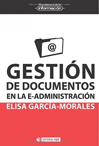 [9788490299784] Gestión de documentos en la e-administración