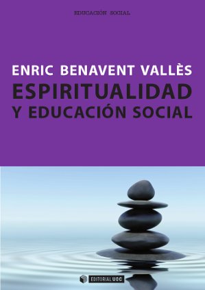 [9788490297650] Espiritualidad y educación social