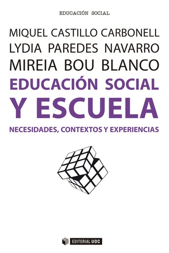 [9788491164272] Educación social y escuela. Necesidades, contextos y experiencias