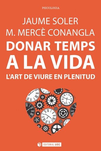 [9788491163749] Donar temps a la vida. L´art de viure en plenitud