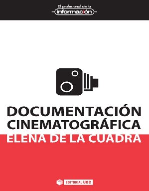 [9788490297735] Documentación cinematográfica