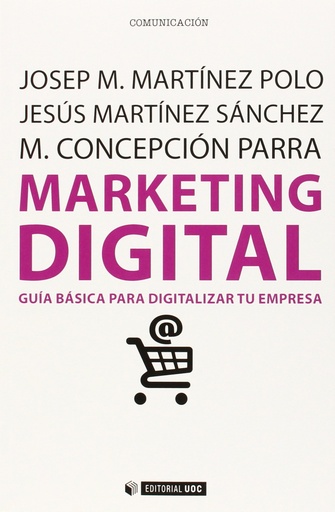 [9788490647110] Marketing digital. Guía básica para digitalizar tu empresa