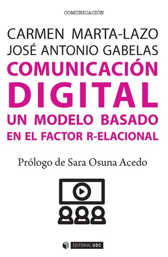 [9788491164715] Comunicación digital. Un modelo basado en el Factor R-elacional