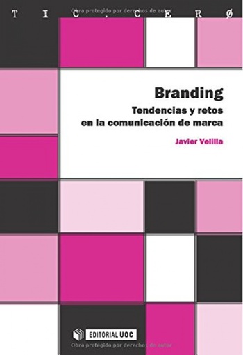 [9788497880763] Branding. Tendencias y retos en la comunicación de marca