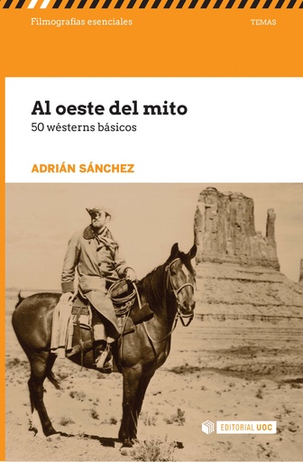 [9788491161721] Al oeste del mito. 50 wésterns básicos