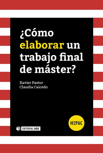 [9788491162704] ¿Cómo elaborar un trabajo final de máster?