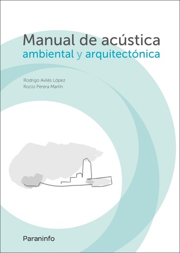 [9788428338141] Manual de acustica ambiental y arquitectónica