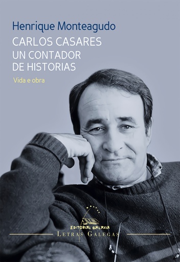 [9788491510390] Carlos Casares. Un contador de historias