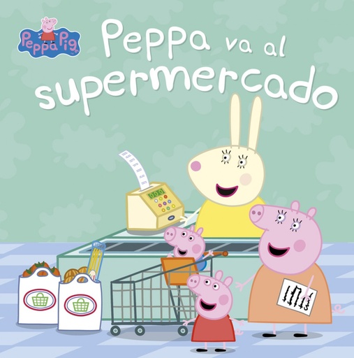 [9788448847081] PEPPA VA AL SUPERMERCADO