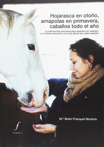 [9788494537080] HOJARASCA EN OTOÑO, AMAPOLAS EN PRIMAVERA, CABALLOS TODO EL AÑO