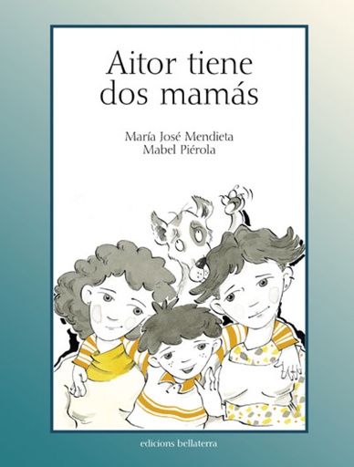 [9788472903098] AITOR TIENE DOS MAMAS - María José Mendieta