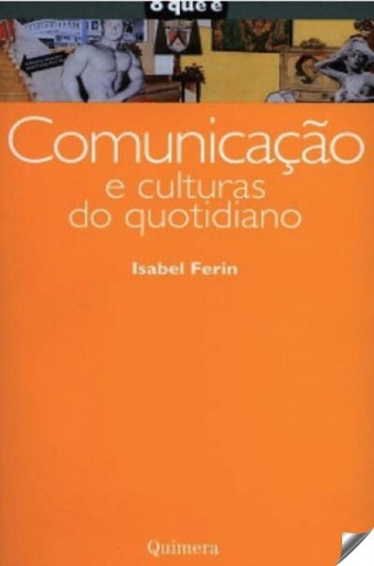 [9789725892053] ComunicaÇao e Culturas do Quotidiano