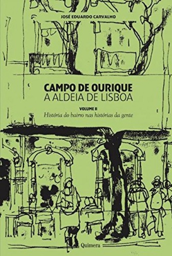 [9789725892534] Campo de Ourique - A Aldeia de Lisboa - Vol. II