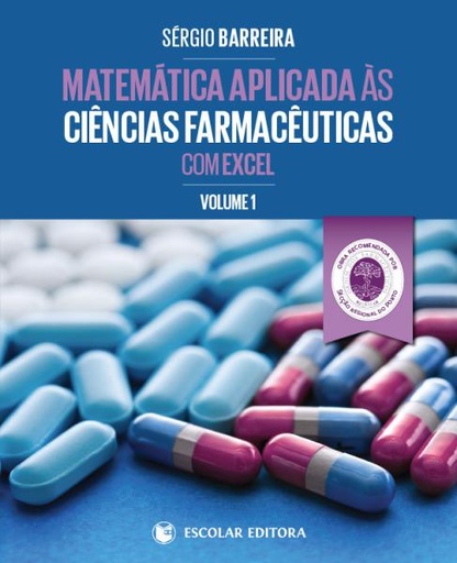 [9789725924129] Matemática Aplicada ás Ciencias Farmaceuticas com Excel - Vol. I