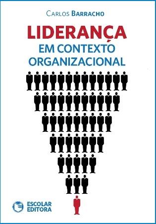 [9789725923566] LideranÇa em Contexto Organizacional