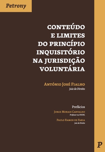 [9789726852346] Conteúdo e Limites do Princ¡pio Inquisitório na JurisdiÇao Voluntária