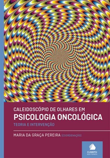 [9789727963522] Caleidoscópio de Olhares em Psicologia Oncológica