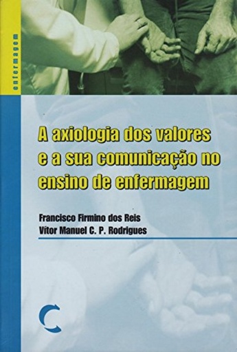 [9789727960408] Axiologia dos Valores e a sua ComunicaÇao no Ensino de Enfermagem, A