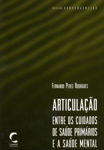 [9789727960507] ArticulaÇao entre os Cuidados de Saúde Primários e a Saúde Mental