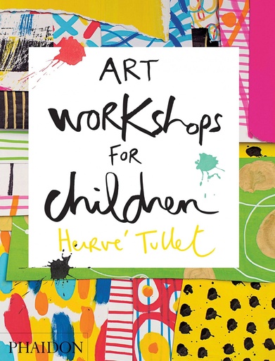 [9780714869735] ART WORKSHOPS FOR CHILDREN