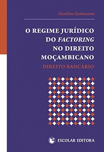 [9789896700850] Regime juridico do factoring no direito moçambicano