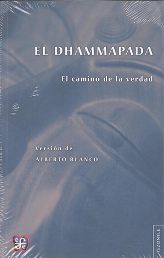 [9789681672737] El Dhammapada : El camino de la verdad