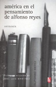 [9786071608741] América en el pensamiento de Alfonso Reyes