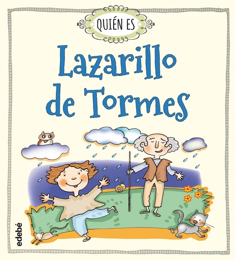 [9788468328119] ¿Quién es Lazarillo de Tormes?