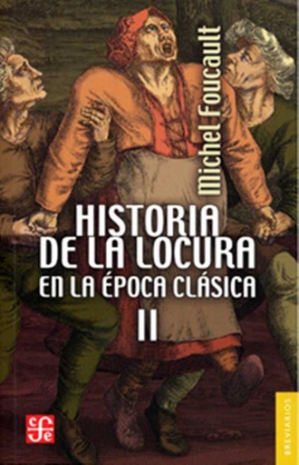 [9786071628220] Historia de la locura en la época clásica 2