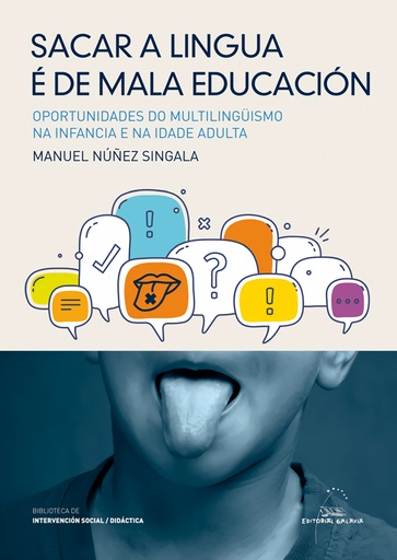 [9788491510420] Sacar a lingua é de mala educación