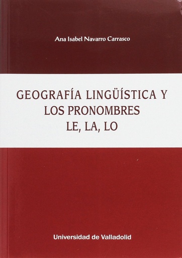 [9788484488958] Geografía lingüística y pronombres le, la, lo