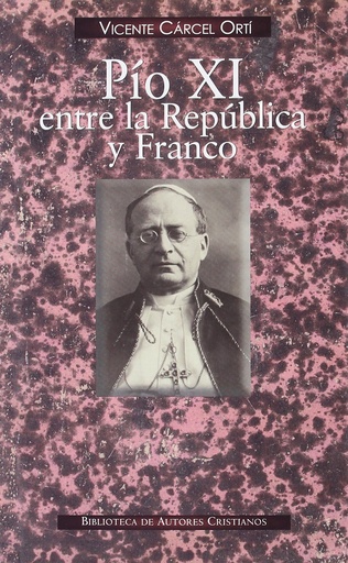 [9788479149284] Pío XI entre la República y Franco