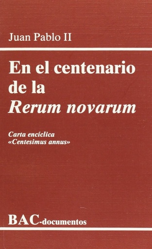 [9788479140366] En el centenario de la Rerum novarum.Carta encíclica Centesimus annus