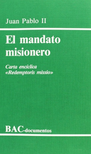 [9788479140205] El mandato misionero.Carta encíclica Redemptoris missio