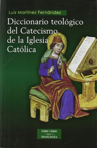 [9788479147181] Diccionario teológico del Catecismo de la Iglesia Católica