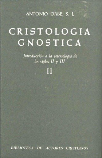 [9788422007692] Cristología gnóstica.Introducción a la soteriología de los siglos II y III.Vol.II