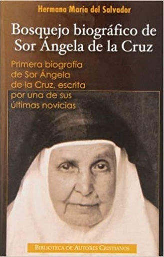 [9788422015703] Bosquejo biográfico de sor Angela de la Cruz