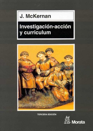 [9788471124388] INVESTIGACIÓN ACCIÓN Y CURRICULUM