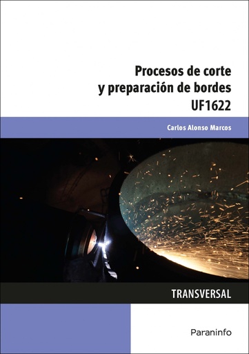 [9788428398534] PROCESOS DE CORTE Y PREPARACIÓN DE BORDES UF1622