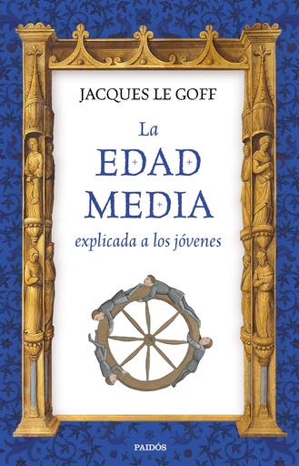 [9788449333316] LA EDAD MEDIA EXPLICADA A LOS JÓVENES