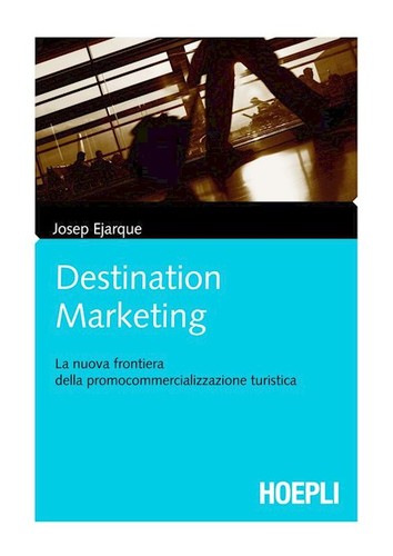 [9788820343415] Destination Marketing